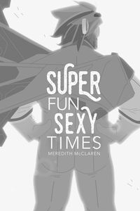 [Super Fun Sexy Times: Volume 1 (Product Image)]