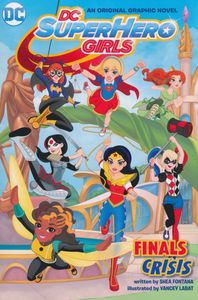 [DC Super Hero Girls: Volume 1: Finals Crisis (Product Image)]