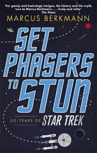 [Set Phasers To Stun: 50 Years Of Star Trek (Product Image)]