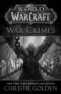 [World Of Warcraft: War Crimes (Hardcover) (Product Image)]