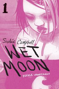 [Wet Moon: Volume 1: Feeble Wanderings (New Edition) (Product Image)]