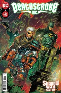 [Deathstroke Inc. #9 (Cover A Jonboy Meyers) (Product Image)]
