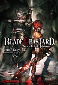 [Blade & Bastard: Warm Ash, Dusky Dungeon: Volume 1 (Light Novel) (Product Image)]