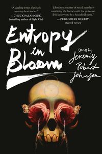 [Entropy In Bloom (Product Image)]