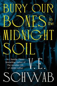 [Bury Our Bones In The Midnight Soil (Signed Edition Hardcover) (Product Image)]
