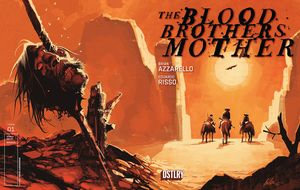 [Blood Brothers Mother #1 (Cover C Albuquerque Variant) (Product Image)]