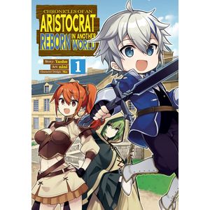 [Chronicles Of An Aristocrat Reborn In Another World: Volume 1 (Product Image)]