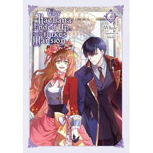 [Why Raeliana Ended Up At The Duke's Mansion: Volume 4 (Product Image)]