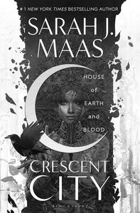 [Crescent City: Book 1: House Of Earth & Blood (Hardcover) (Product Image)]
