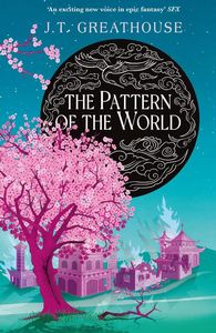 [Pact & Pattern: Book 3: The Pattern Of The World (Hardcover) (Product Image)]