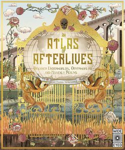 [Lost Atlases: An Atlas Of Afterlives (Hardcover) (Product Image)]