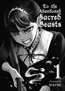 [To The Abandoned Sacred Beasts: Volume 1 (Product Image)]