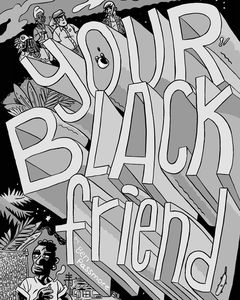 [Your Black Friend (Product Image)]