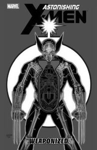 [Astonishing X-Men: Volume 11: Weaponized (Product Image)]