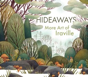 [Hideaways: The Art Of Iraville (Hardcover) (Product Image)]