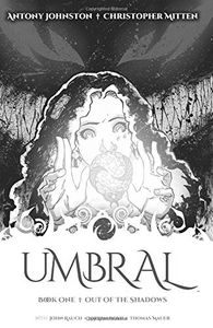 [Umbral: Volume 1: Out Of The Shadows (Forbidden Planet Mini Print Edition) (Product Image)]