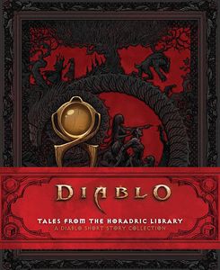 [Diablo: Tales From The Horadric Library (Hardcover) (Product Image)]