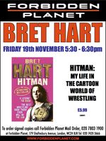 [Bret 'The Hitman' Hart Signing Hitman: My Life in the Cartoon World of Wrestling (Product Image)]