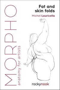 [Morpho: Fat & Skin Folds Anatomy For Artists (Product Image)]