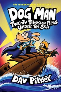 [Dog Man: Book 11: Twenty Thousand Fleas Under The Sea (Hardcover) (Product Image)]