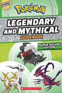 [Pokémon: Legendary and Mythical Guidebook (Super Deluxe Edition) (Product Image)]