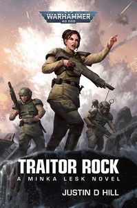 [Warhammer 40k: Minka Lesk: Book 2: Traitor Rock (Product Image)]