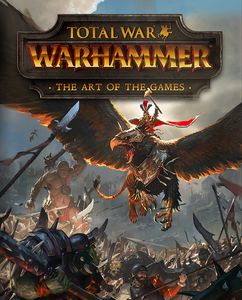 [Total War: Warhammer: The Art Of The Games (Hardcover) (Product Image)]