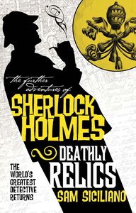 [The Further Adventures Of Sherlock Holmes: Deathly Relics (Product Image)]