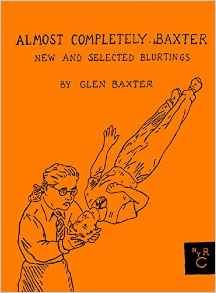 [Almost Completely Baxter: New & Selected Blurtings (Hardcover) (Product Image)]