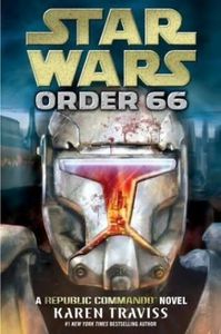 [Star Wars: Republic Commando Book 4: Order 66 (Product Image)]