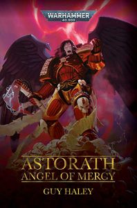 [Warhammer 40K: Astorath: Angel Of Mercy (Hardcover) (Product Image)]
