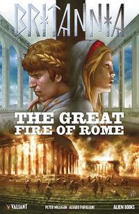 [The cover for Britannia: The Great Fire Of Rome: One-Shot (Cover A Alessio)]
