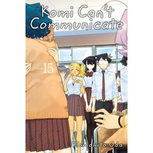 [Komi Can't Communicate: Volume 15 (Product Image)]