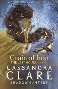 [Shadowhunters: The Last Hours: Book 2: Chain Of Iron (Product Image)]