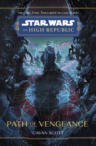 [Star Wars: The High Republic: Path Of Vengeance (Hardcover) (Product Image)]
