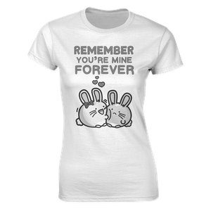 [Fuzzballs: Women's Fit T-Shirt: Remember You're Mine! (White) (Product Image)]