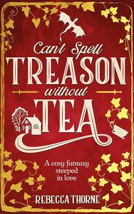 [Can't Spell Treason Without Tea (Hardcover) (Product Image)]