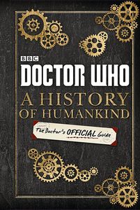 [Doctor Who: A History Of Humankind (Hardcover) (Product Image)]