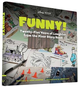 [Funny! Twenty-Five Years Of Laughter From The Pixar Story Room (Hardcover) (Product Image)]