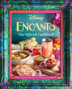 [Encanto: The Official Cookbook (Hardcover) (Product Image)]