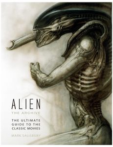[Alien: The Archive: Ultimate Guide To The Classic Movies (Hardcover) (Product Image)]
