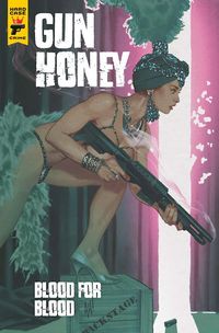 [The cover for Gun Honey: Blood For Blood #1 (Cover A Adam Hughes)]