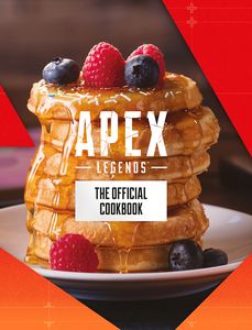 [Apex Legends: The Official Cookbook (Hardcover) (Product Image)]