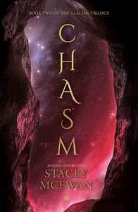[The Glacian Trilogy: Book 2: Chasm (Hardcover) (Product Image)]
