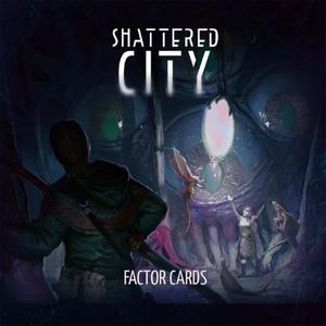 [Shattered City: Factor Cards (Product Image)]