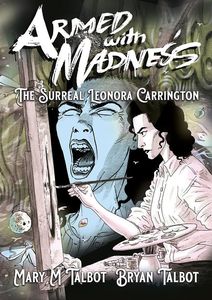 [Armed With Madness: The Surreal Leonora Carrington (Signed Edition) (Product Image)]