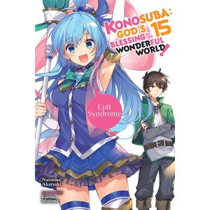 [Konosuba: God's Blessing On This Wonderful World!: Volume 15 (Light Novel) (Product Image)]