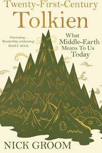 [Twenty-First-Century Tolkien: What Middle-Earth Means To Us Today (Product Image)]