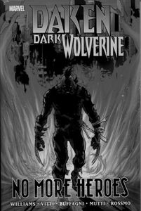 [Daken: Dark Wolverine: No More Heroes (Premier Edition Hardcover) (Product Image)]
