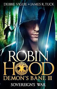 [Robin Hood: Demon Bane: Book 3: Sovereign's War (Product Image)]